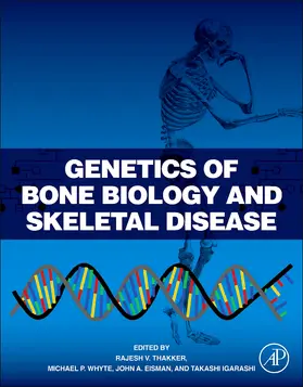 Thakker / Whyte / Eisman |  Genetics of Bone Biology and Skeletal Disease | Buch |  Sack Fachmedien