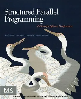 McCool / Reinders / Robison |  Structured Parallel Programming | eBook | Sack Fachmedien