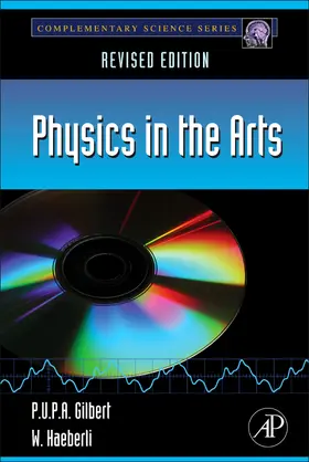 Gilbert / Haeberli |  Physics in the Arts | eBook | Sack Fachmedien