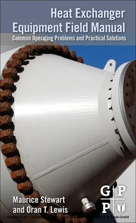 Stewart / Lewis | Heat Exchanger Equipment Field Manual | E-Book | sack.de
