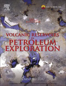 Zou |  Volcanic Reservoirs in Petroleum Exploration | eBook | Sack Fachmedien