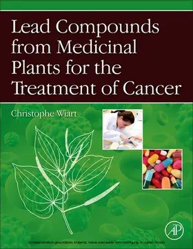 Wiart |  Lead Compounds from Medicinal Plants for the Treatment of Cancer | eBook | Sack Fachmedien