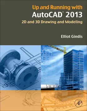 Gindis | Up and Running with AutoCAD 2013 | Buch | 978-0-12-398416-6 | sack.de