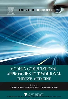 Wu / Chen / Jiang |  Modern Computational Approaches to Traditional Chinese Medicine | eBook | Sack Fachmedien