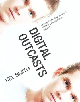 Smith |  Digital Outcasts | Buch |  Sack Fachmedien