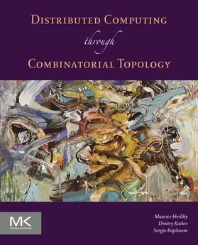 Herlihy / Kozlov / Rajsbaum | Distributed Computing Through Combinatorial Topology | E-Book | sack.de