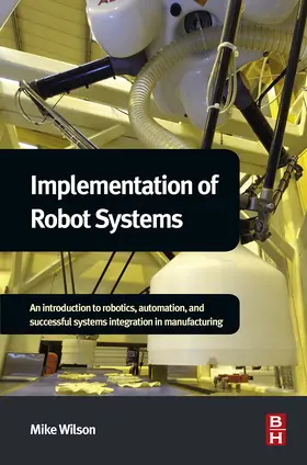 Wilson | Implementation of Robot Systems | E-Book | sack.de
