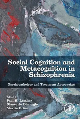 Lysaker / Dimaggio / Br?ne |  Social Cognition and Metacognition in Schizophrenia | eBook | Sack Fachmedien