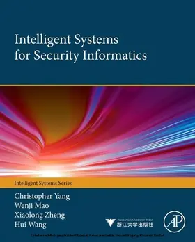 Yang / Mao / Zheng | Intelligent Systems for Security Informatics | E-Book | sack.de