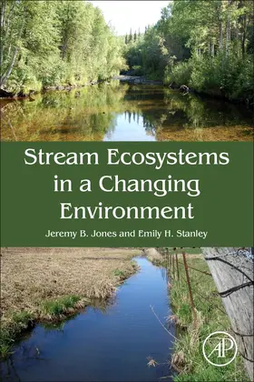 Jones / Stanley |  Stream Ecosystems in a Changing Environment | eBook | Sack Fachmedien