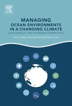 Noone / Sumaila / Diaz |  Managing Ocean Environments in a Changing Climate | eBook | Sack Fachmedien
