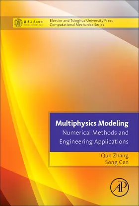 Zhang / Cen |  Multiphysics Modeling: Numerical Methods and Engineering Applications | Buch |  Sack Fachmedien