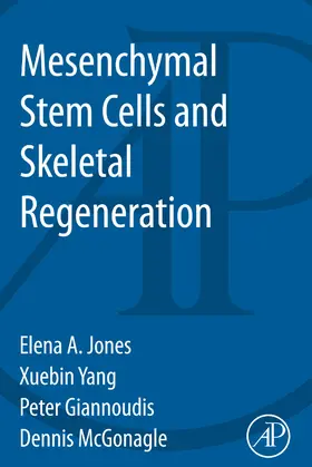 Giannoudis / Jones / Yang |  Mesenchymal Stem Cells and Skeletal Regeneration | eBook | Sack Fachmedien