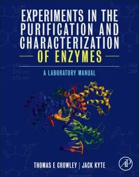 Crowley / Kyte |  Experiments in the Purification and Characterization of Enzymes | Buch |  Sack Fachmedien