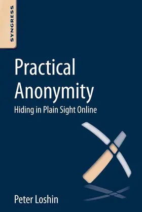 Loshin |  Practical Anonymity | eBook | Sack Fachmedien