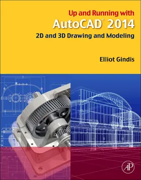 Gindis | Up and Running with AutoCAD 2014 | Buch | 978-0-12-410492-1 | sack.de