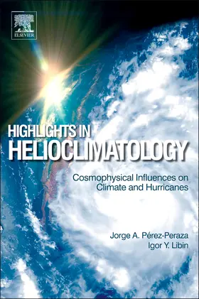 Perez-Peraza / Libin | Highlights in Helioclimatology | Buch | 978-0-12-415977-8 | sack.de
