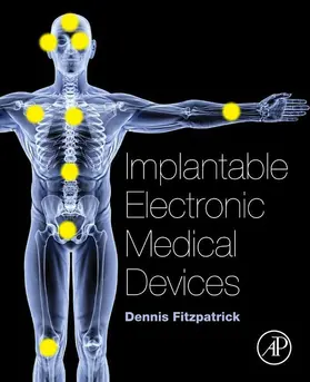 Fitzpatrick |  Implantable Electronic Medical Devices | eBook | Sack Fachmedien