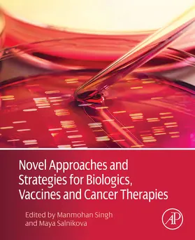 Singh / Salnikova |  Novel Approaches and Strategies for Biologics, Vaccines and Cancer Therapies | eBook | Sack Fachmedien