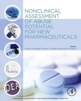 Markgraf / Hudzik / Compton |  Nonclinical Assessment of Abuse Potential for New Pharmaceuticals | eBook | Sack Fachmedien