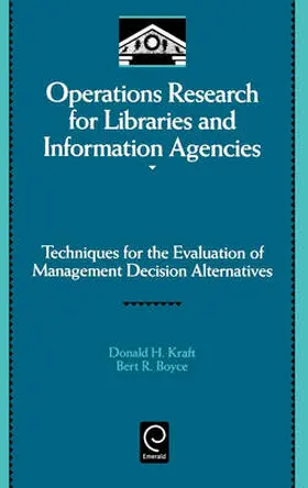 Kraft / Boyce |  Operations Research for Libraries and Information Agencies | Buch |  Sack Fachmedien