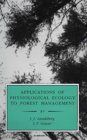 Landsberg / Gower |  Applications of Physiological Ecology to Forest Management | Buch |  Sack Fachmedien