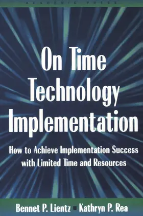 Lientz / Rea |  On Time Technology Implementation | Buch |  Sack Fachmedien