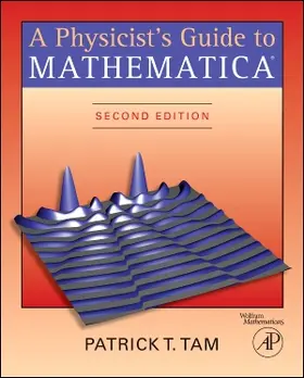 Tam |  A Physicist's Guide to Mathematica | Buch |  Sack Fachmedien