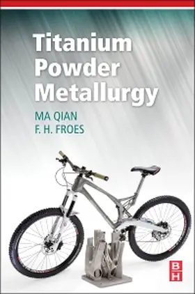 Qian / Froes |  Titanium Powder Metallurgy | Buch |  Sack Fachmedien