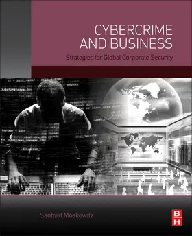 Moskowitz |  Cybercrime and Business | Buch |  Sack Fachmedien