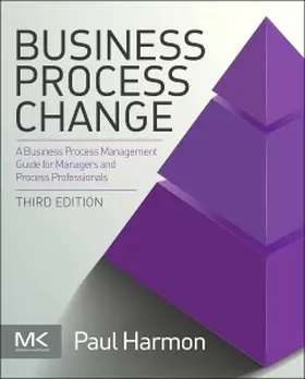 Harmon | Harmon, P: BUSINESS PROCESS CHANGE 3/E | Buch | 978-0-12-800387-9 | www2.sack.de