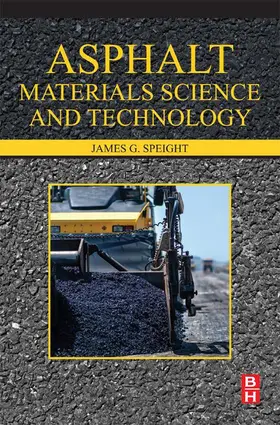 Speight | Asphalt Materials Science and Technology | E-Book | sack.de