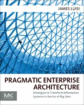 Luisi BA / Luisi | Pragmatic Enterprise Architecture | E-Book | www2.sack.de