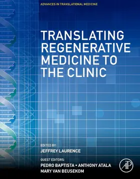 Laurence / Baptista / Atala MD |  Translating Regenerative Medicine to the Clinic | eBook | Sack Fachmedien