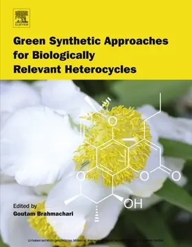 Brahmachari | Green Synthetic Approaches for Biologically Relevant Heterocycles | E-Book | www2.sack.de