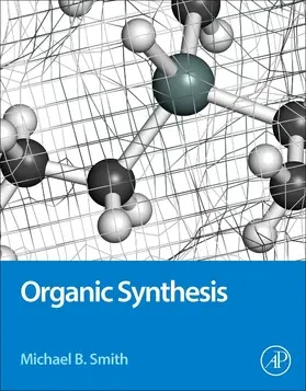 Smith |  Organic Synthesis | Buch |  Sack Fachmedien