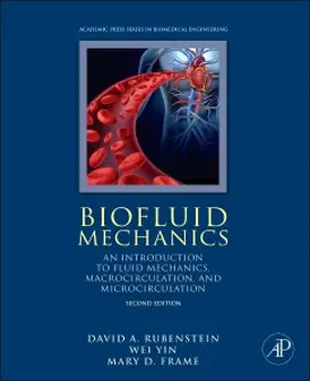Rubenstein / Yin / Frame | Biofluid Mechanics | Buch | 978-0-12-800944-4 | sack.de