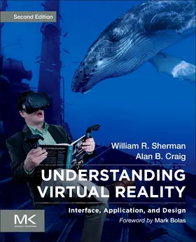 Sherman / Craig | Understanding Virtual Reality | Buch | 978-0-12-800965-9 | sack.de