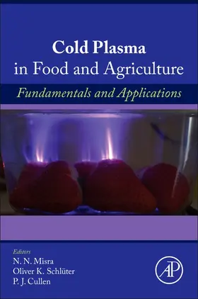 Misra / Cullen | Cold Plasma in Food and Agriculture | Buch | 978-0-12-801365-6 | sack.de