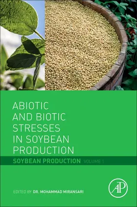 Miransari |  Abiotic and Biotic Stresses in Soybean Production | Buch |  Sack Fachmedien