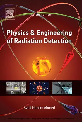 Ahmed | Physics and Engineering of Radiation Detection | E-Book | sack.de