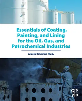 Bahadori | Essentials of Coating, Painting, and Lining for the Oil, Gas and Petrochemical Industries | E-Book | sack.de