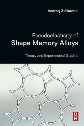 Ziolkowski | Pseudoelasticity of Shape Memory Alloys | E-Book | sack.de