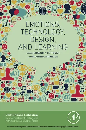 Tettegah / Gartmeier |  Emotions, Technology, Design, and Learning | eBook | Sack Fachmedien