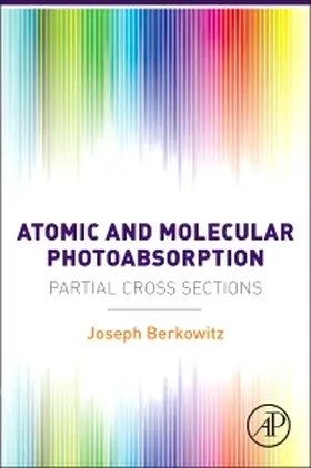 Berkowitz |  Atomic and Molecular Photoabsorption | Buch |  Sack Fachmedien