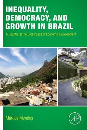 Mendes |  Inequality, Democracy, and Growth in Brazil | eBook | Sack Fachmedien