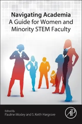 Mosley / Hargrove |  Navigating Academia: A Guide for Women and Minority Stem Faculty | Buch |  Sack Fachmedien