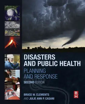 Clements MPH / Casani | Disasters and Public Health | E-Book | sack.de