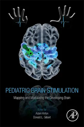 Kirton / Gilbert |  Pediatric Brain Stimulation | Buch |  Sack Fachmedien