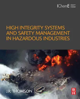 Thomson | High Integrity Systems and Safety Management in Hazardous Industries | E-Book | sack.de
